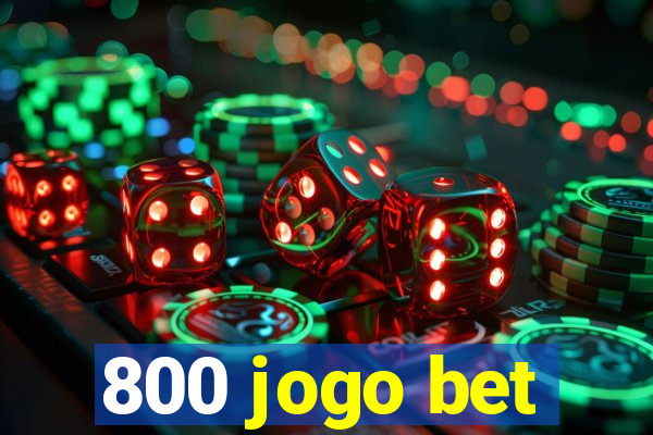 800 jogo bet